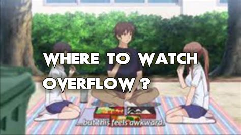 overflow uncensored watch|Overflow (Uncensored) (For real Uncensored) .